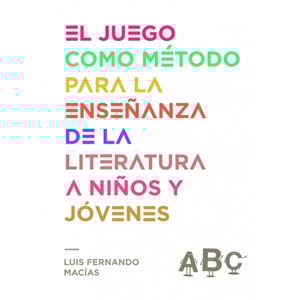El juego como método para la enseñanza de la literatura