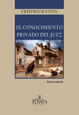 El Conocimiento privado del juez