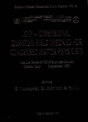 Low-dimensional Quantum Field Theories For Condensed Matter Physicists - Lecture Notes Of Ictp Summer Course