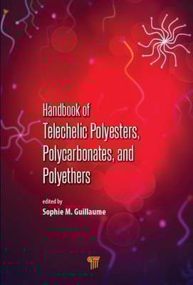 Handbook of Telechelic Polyesters, Polycarbonates, and Polyethers