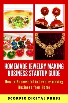 Homemade Jewelry Making Business Startup Guide How to Successful in Jewelry making Business from Home