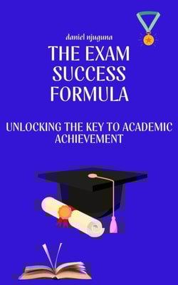 Exam Success Formula: Unlocking the Key to Academic Achievement