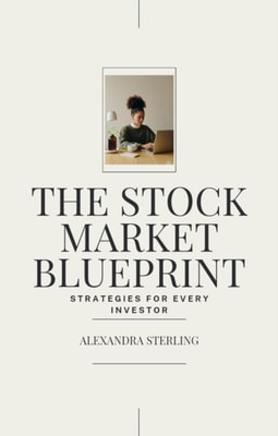 Stock Market Blueprint: Strategies for Every Investor