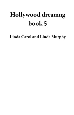 Hollywood dreamng book 5