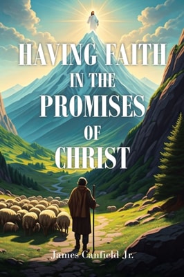 Having Faith in the Promises of Christ