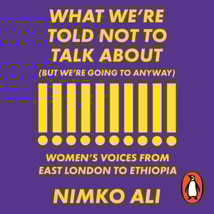 What We're Told Not to Talk About (But We're Going to Anyway)