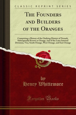 Founders and Builders of the Oranges