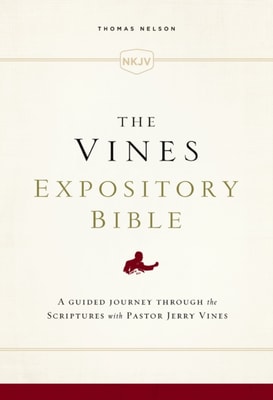 NKJV, Vines Expository Bible