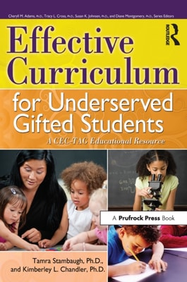 Effective Curriculum for Underserved Gifted Students