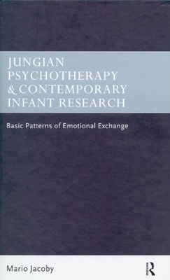 Jungian Psychotherapy and Contemporary Infant Research