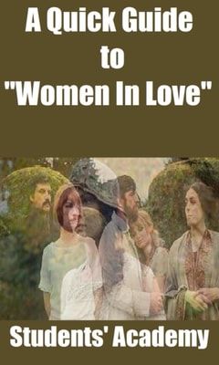 Quick Guide to &quote;Women In Love&quote;