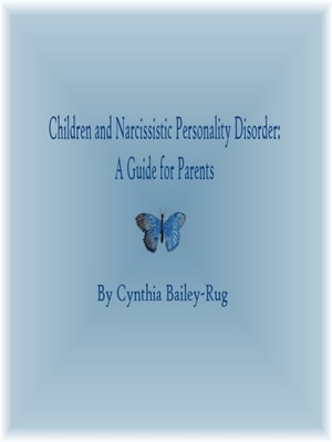 Children and Narcissistic Personality Disorder: A Guide for Parents