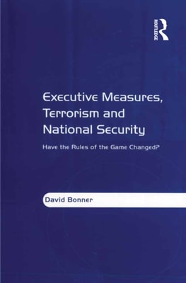 Executive Measures, Terrorism and National Security