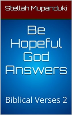 Be Hopeful God Answers: Biblical Verses 2