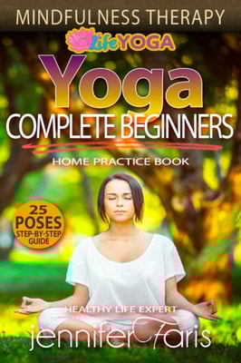 Yoga & Mindfulness Therapy: Yoga for Complete Beginners