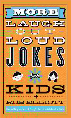 More Laugh-Out-Loud Jokes for Kids (Laugh-Out-Loud Jokes for Kids)