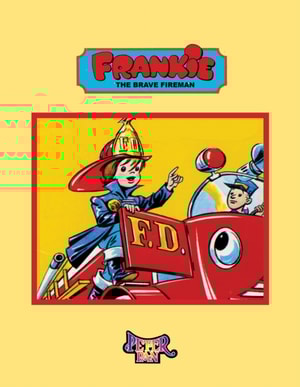 Frankie The Brave Fireman