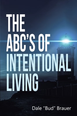 ABC'S Of Intentional Living