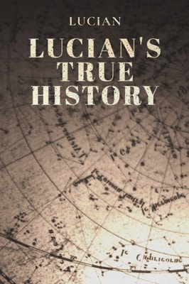 Lucian's True Story