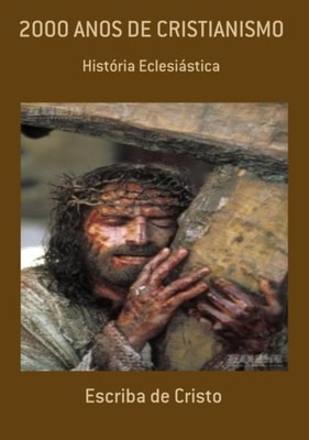 2000 ANOS DE CRISTIANISMO