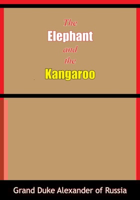 Elephant and the Kangaroo