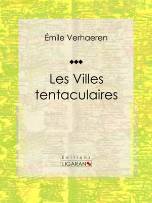 Les Villes tentaculaires