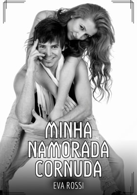 Minha namorada cornuda