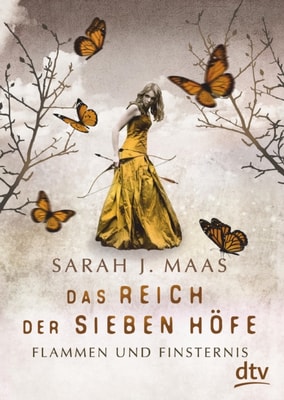 Das Reich der Sieben Höfe – Flammen und Finsternis