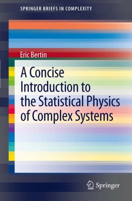 Concise Introduction to the Statistical Physics of Complex Systems