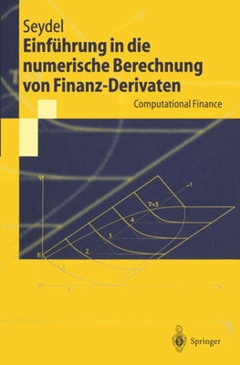 Einführung in die numerische Berechnung von Finanz-Derivaten