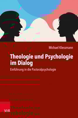 Theologie und Psychologie im Dialog