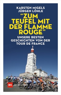 "Zum Teufel mit der flamme rouge"