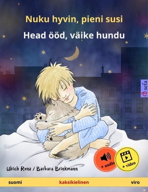 Nuku hyvin, pieni susi – Head ööd, väike hundu (suomi – viro)
