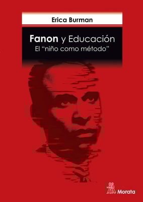 Fanon y Educación. El "niño como método"