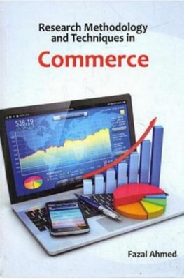 Research Methodology And Techniques In Commerce