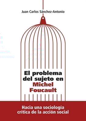 El problema del sujeto en Michel Foucault