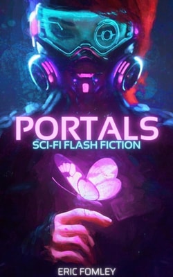 Portals: Sci-fi Flash Fiction