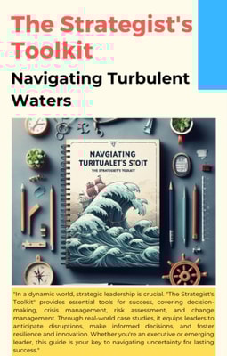 Strategist's Toolkit: Navigating Turbulent Waters
