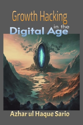 Growth Hacking in the Digital Age