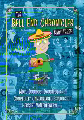 Bell End Chronicles Part Three