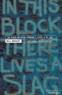 In This Block There Lives a Slag...