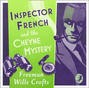 Inspector French and the Cheyne Mystery