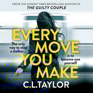 Every Move You Make