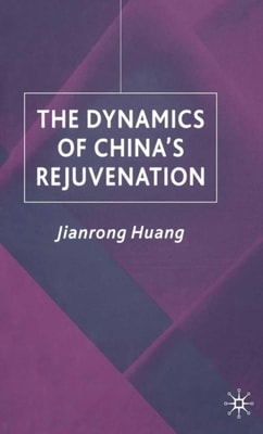 Dynamics of China's Rejuvenation