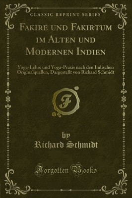 Fakire und Fakirtum im Alten und Modernen Indien