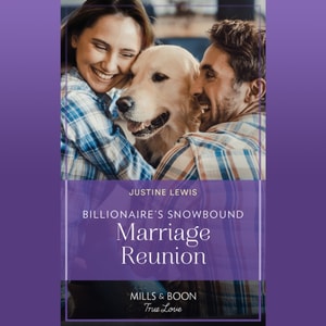 Billionaire's Snowbound Marriage Reunion