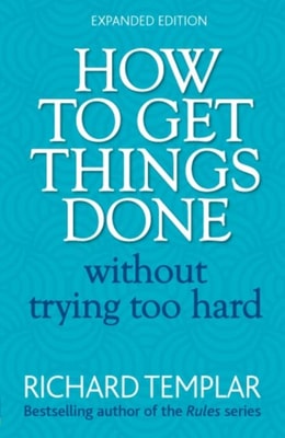 How to Get Things Done Without Trying Too Hard