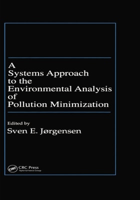 Systems Approach to the Environmental Analysis of Pollution Minimization