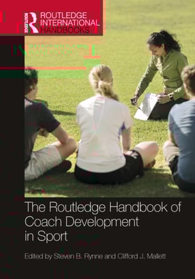 Routledge Handbook of Coach Development in Sport