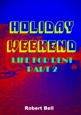 Holiday Weekend: Life For Rent 2